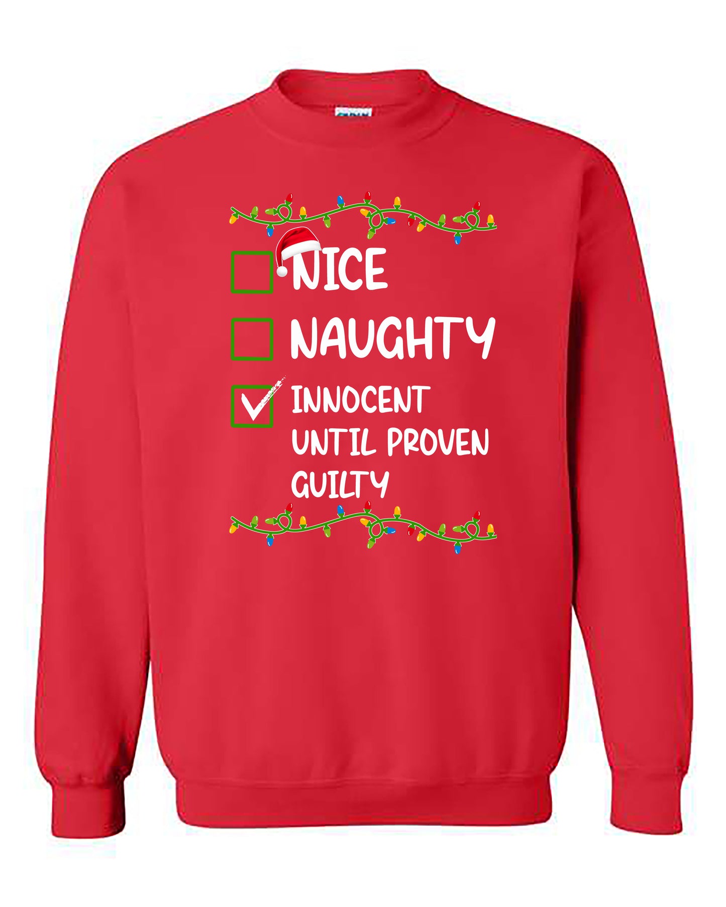 Innocent Until Proven Guilty - Sweatshirt