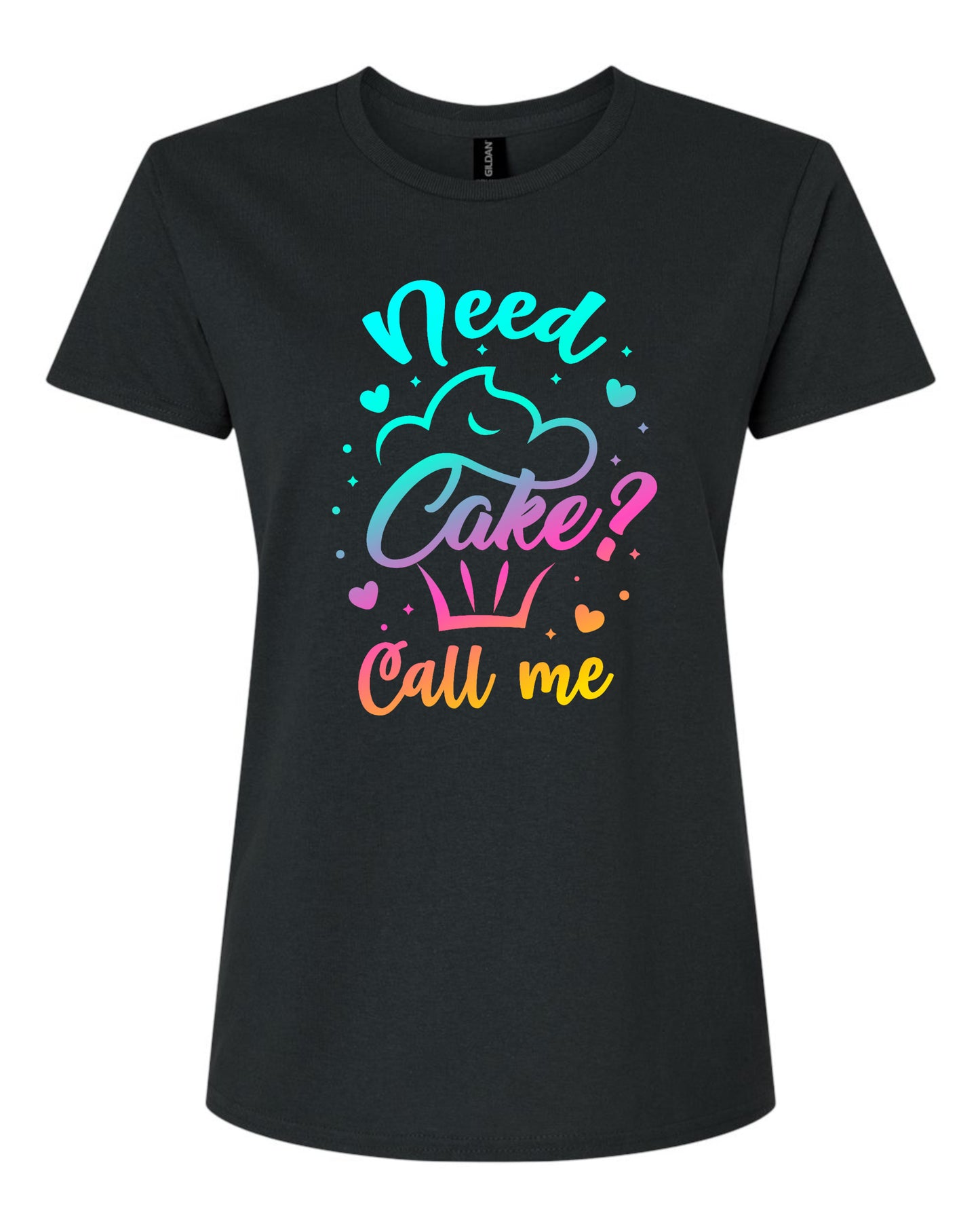Need Cake Call Me Women's Tshirt