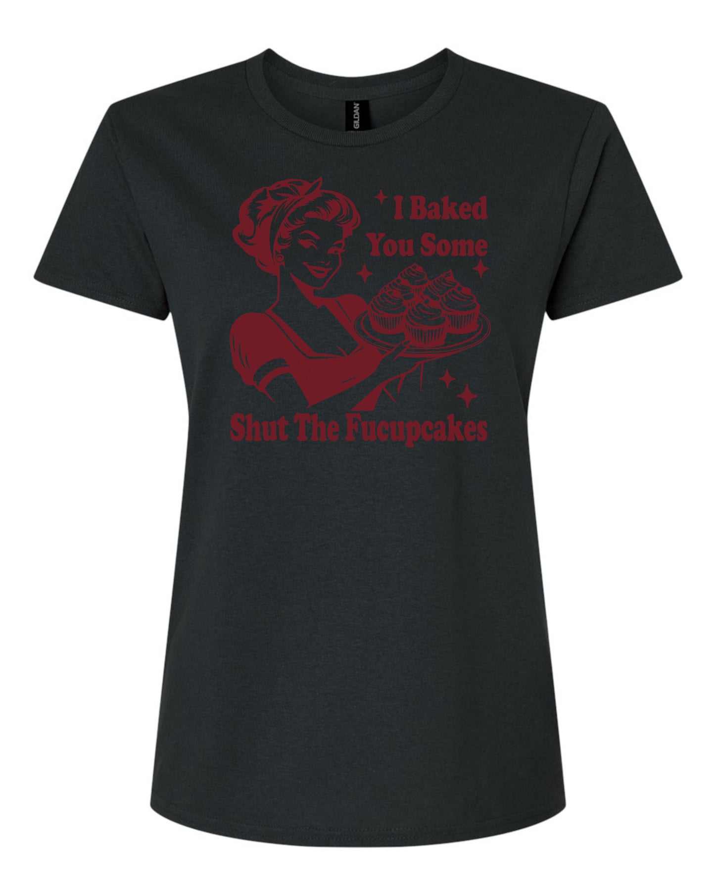 Shut The Fucup Cakes Women's Tshirt
